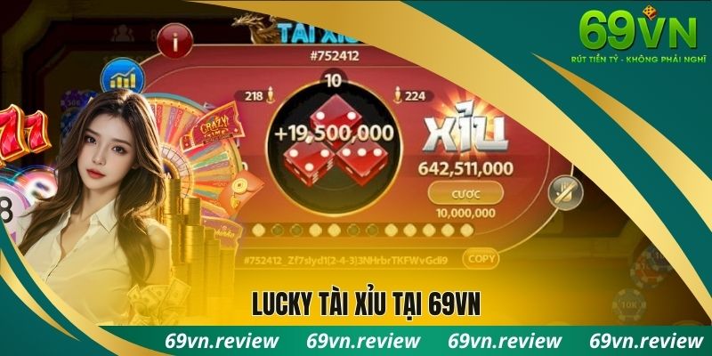 Lucky tài xỉu trên 69VN